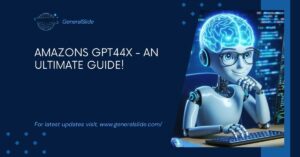 Amazons Gpt44x - An Ultimate Guide!