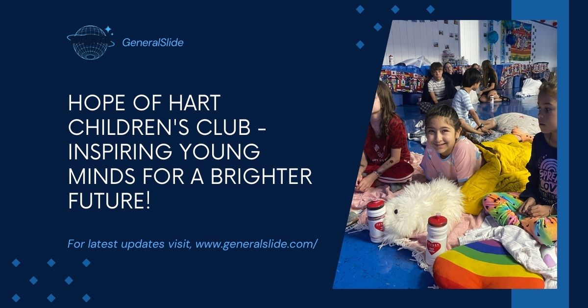 Hope Of Hart Children's Club - Inspiring Young Minds For A Brighter Future!