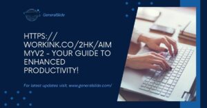 Https:// Workink.Co/2hk/Aimmyv2 - Your Guide To Enhanced Productivity!