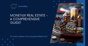 Money6x Real Estate - A Comprehensive Guide!