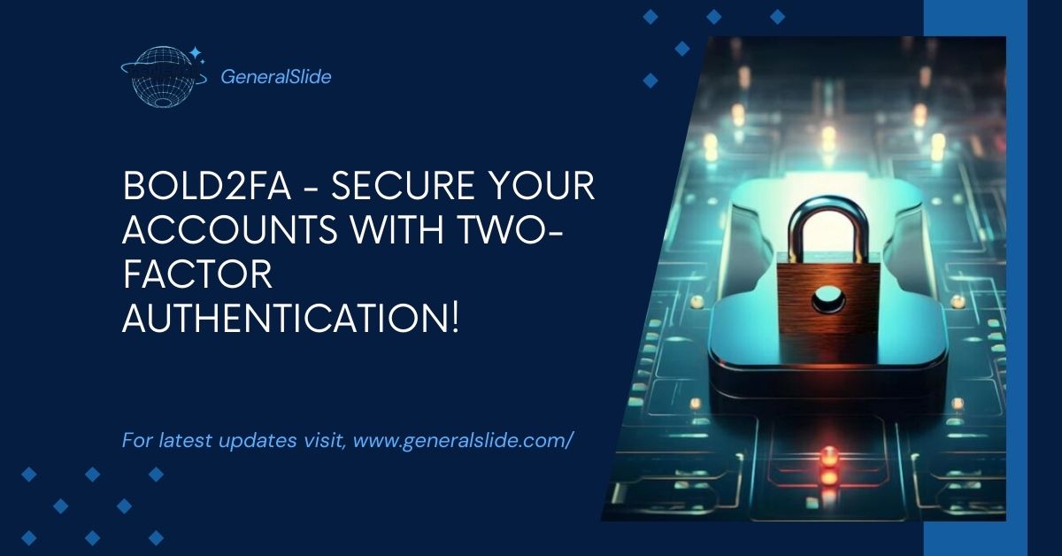 Bold2fa - Secure Your Accounts With Two-Factor Authentication!