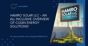Hamro Solar Llc - An All Inclusive Overview Of Clean Energy Solutions!