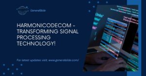 Harmonicodecom - Transforming Signal Processing Technology!