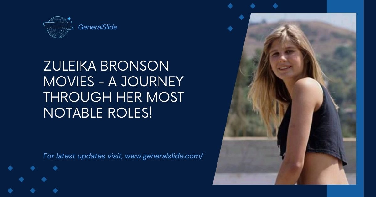 Zuleika Bronson Movies - A Journey Through Her Most Notable Roles!