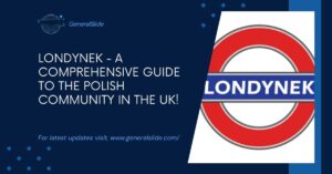 Londynek - A Comprehensive Guide to the Polish Community in the UK!