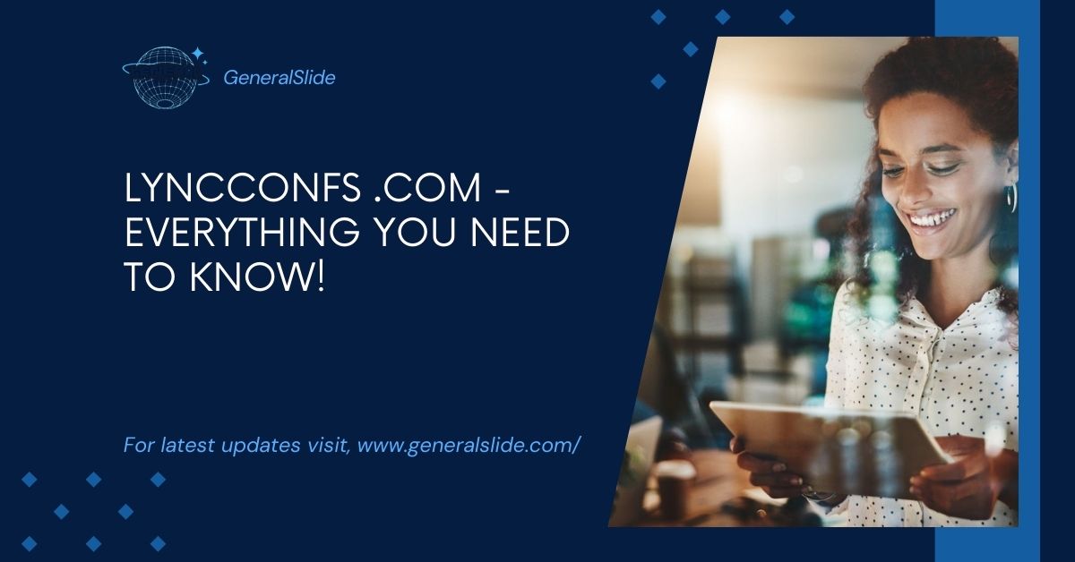 Lyncconfs .Com - Everything You Need To Know!